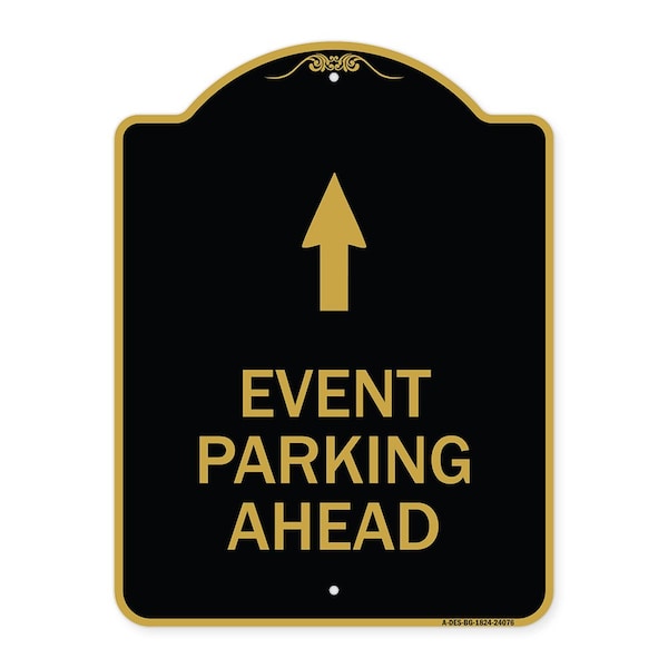 Signmission Designer Series Sign-Event Parking Ahead, Black & Gold Aluminum Sign, 18" x 24", BG-1824-24076 A-DES-BG-1824-24076 - main
